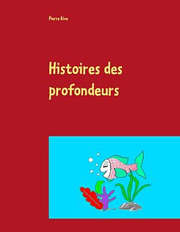 E-Book (epub) Histoires des profondeurs von Pierre Rive