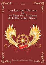 E-Book (epub) Les Lois de l'Univers ou les Bases de l'existence de la hiérarchie Divine Tome 1 von Larisa Seklitova, Ludmila Strelnikova