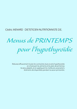 E-Book (epub) Menus de printemps pour l'hypothyroïdie von Cédric Ménard