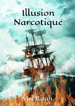 eBook (epub) Illusion Narcotique de Mel Roah