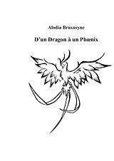 E-Book (epub) D'un Dragon à un Phoenix von Alodia Bruxusyne