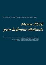 eBook (epub) Menus d'été pour la femme allaitante de Cédric Menard