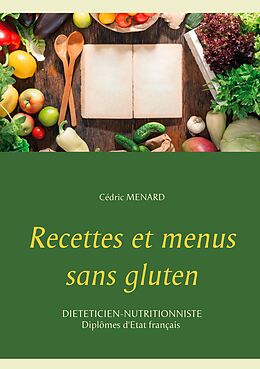 E-Book (epub) Recettes et menus sans gluten von Cédric Ménard
