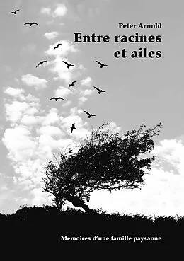 E-Book (epub) Entre racines et ailes von Peter Arnold