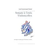 E-Book (epub) Sonate à Trois Violoncelles von Louis-François-Joseph Patouart