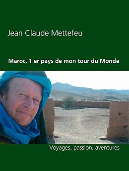 eBook (epub) Maroc, 1 er pays de mon tour du Monde de Jean Claude Mettefeu