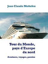eBook (epub) Tour du Monde, pays d'Europe du nord de Jean Claude Mettefeu