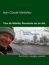 eBook (epub) Tour du Monde, Roumanie sac au dos de Jean Claude Mettefeu