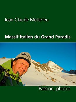 E-Book (epub) Massif italien du Grand Paradis von Jean Claude Mettefeu