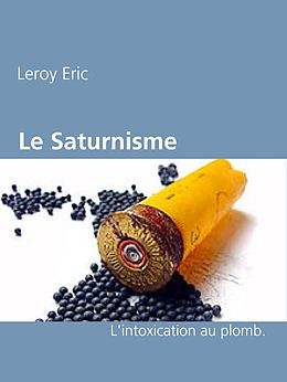 eBook (epub) Le Saturnisme de Eric Leroy