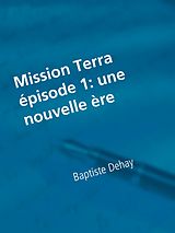 E-Book (epub) mission Terra von Baptiste Dehay
