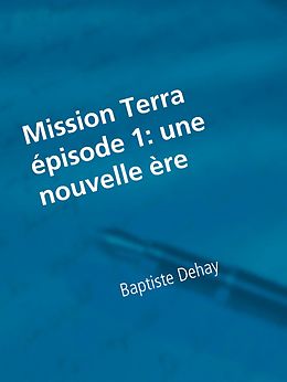 eBook (epub) mission Terra de Baptiste Dehay