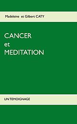 eBook (epub) Cancer et méditation de Gilbert Caty, Madeleine Caty