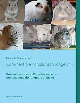 E-Book (epub) Comment bien choisir son rongeur ? von Mirabelle C. Vomscheid