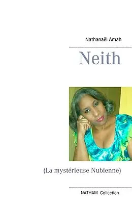 E-Book (epub) Neith von Nathanaël Amah