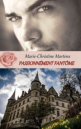 E-Book (epub) Passionnément fantôme von Marie-Christine Martens