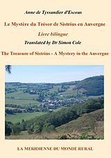 eBook (epub) Le Mystère du Trésor de Sistrius en Auvergne - Livre bilingue de Anne De Tyssandier D'Escous, Dr Simon Cole