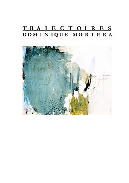 eBook (epub) Trajectoires de Dominique Mortera