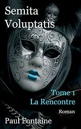 E-Book (epub) semita voluptatis von Paul Fontaine