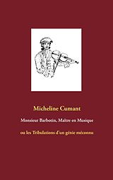 eBook (epub) Monsieur Barbotin, Maître en Musique de Micheline Cumant