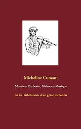 E-Book (epub) Monsieur Barbotin, Maître en Musique von Micheline Cumant
