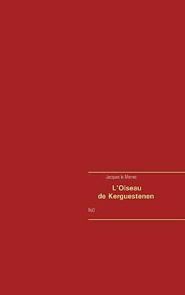 eBook (epub) l'oiseau de kerguestenen de Jacques Le Marrec