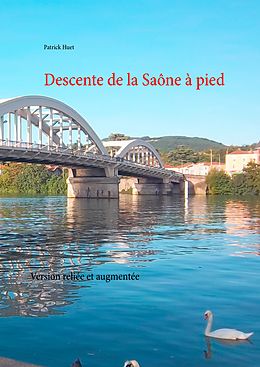 eBook (epub) Descente de la Saône à pied de Patrick Huet