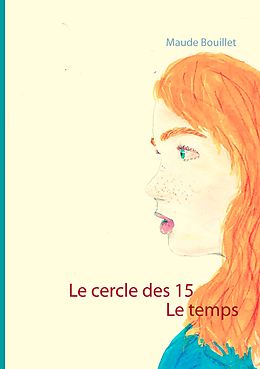 E-Book (epub) Le cercle des 15 von Maude Bouillet