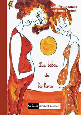 eBook (epub) Les bébés de la lune de Valérie Bonenfant, Véronique Bouin