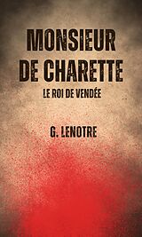 eBook (epub) Monsieur de Charette de G. Lenotre