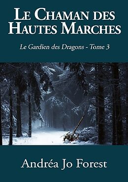 Couverture cartonnée Le Chaman des Hautes Marches de Andréa Jo Forest