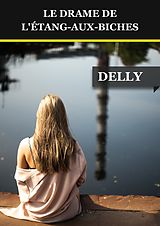 eBook (epub) Le drame de l'étang-aux-biches de Delly