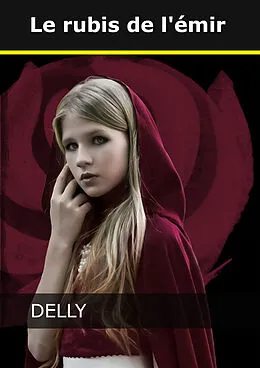 E-Book (epub) Le rubis de l'émir von Jeanne-Marie Delly