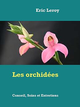 eBook (epub) Les orchidées de Eric Leroy