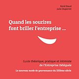 E-Book (epub) Quand les sourires font briller les entreprises ... von René Baud, Julie Duperret