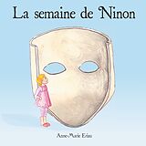 eBook (epub) La semaine de Ninon de Anne-Marie Eriau