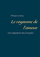 E-Book (epub) Le royaume de l'amour von Philippe Lestang