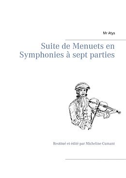 eBook (epub) Suite de Menuets en Symphonies à sept parties de Mr Atys
