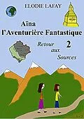 E-Book (epub) Aïna l'Aventurière Fantastique 2 von Elodie Lafay