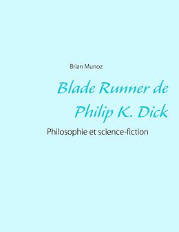 eBook (epub) Blade Runner de Philip K. Dick de Brian Munoz