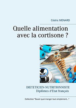 E-Book (epub) Quelle alimentation avec la cortisone ? von Cedric Menard