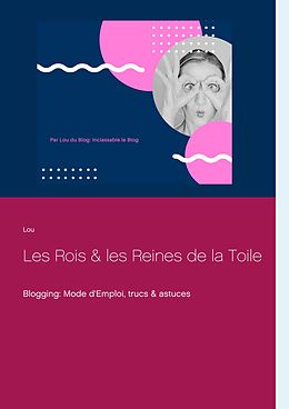 E-Book (epub) Les Rois et les Reines de la Toile von Lou Waline