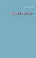 E-Book (epub) Tranches de vie von Victor Zabatt