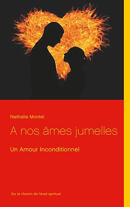 eBook (epub) A nos âmes jumelles de Nathalie Montel