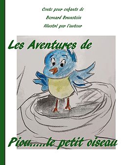 eBook (epub) Les aventures de Piou le petit oiseau de Bernard Brunstein