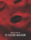E-Book (epub) SI NOIR BAISER von Richard Witczak