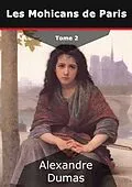 E-Book (epub) Les Mohicans de Paris von Alexandre Dumas