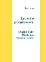 E-Book (epub) La chenille processionnaire von Eric Leroy