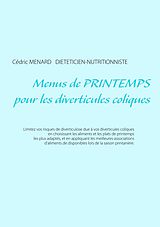 E-Book (epub) Menus de printemps pour les diverticules coliques von Cédric Menard