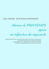 E-Book (epub) Menus de printemps après un infarctus du myocarde von Cédric Ménard